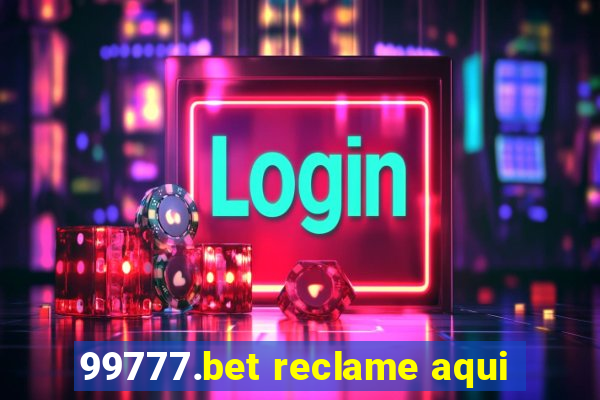 99777.bet reclame aqui